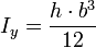  I_y= \frac {h \cdot b^3}{12}