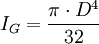  I_G= \frac {\pi \cdot D^4}{32}